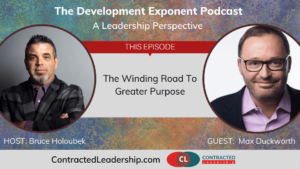 The Winding Road To Greater Purpose, with Max Duckworth, Ep #66